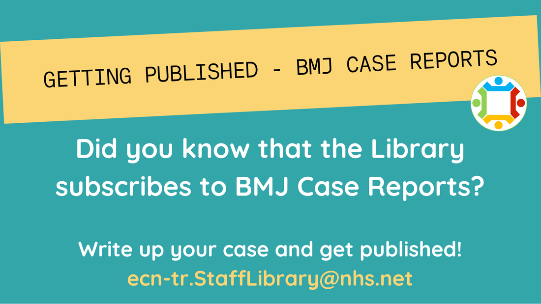 Did you know that the library subscribes to BMJ Case Reports? Write up your case and get published!
